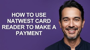 How to Use Natwest Card Reader to Make a Payment - KevinHowTo