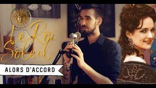 Alors d'accord cover - Le Roi Soleil by Geof'