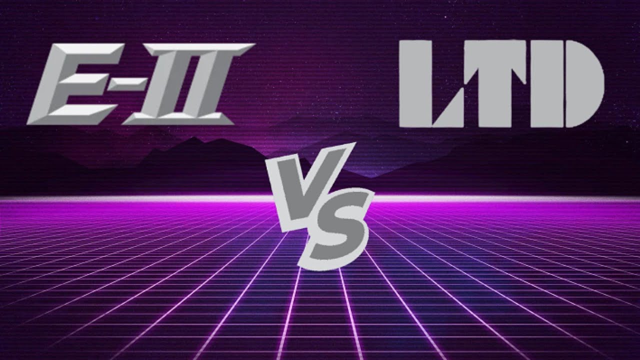 E-II VS LTD WHICH ONE TO BUY?