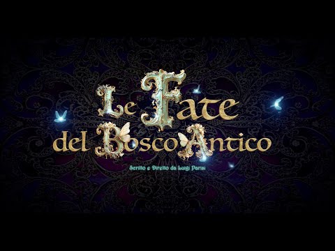 LE FATE DEL BOSCO ANTICO official trailer 4K