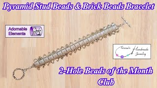 Pyramid Stud Beads \& Brick Beads Bracelet | Adornable Elements 2-Hole Beads of the Month Club