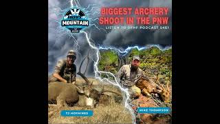 Shooting at the Biggest Archery Event in the PNW: The Northwest Mountain Challenge // With TJ and...