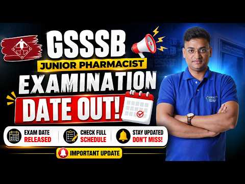GSSSB Junior Pharmacist 2026 Exam Date Out 🔥 | Official Schedule Released | Important Update #gsssb