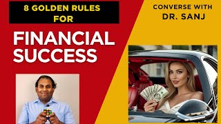 8 Golden Rules For Financial Success 🔥