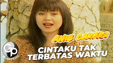 Anie Carera - Cintaku Tak Terbatas Waktu