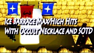 Ice Barrage Max/High Hits with Occult Necklace and SOTD (Oldschool Runescape)
