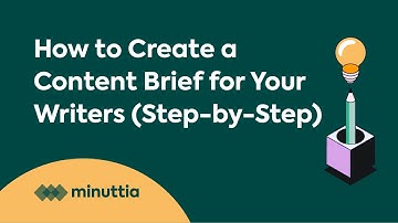 How to Create a Content Brief for Your Writers (Step-by-Step)