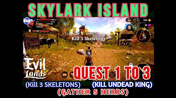 SKYLARK FIELDS | ENTRY TO SKYLARK FIELDS | QUEST 1 TO  QUEST 3 | BEST ACTION RPG