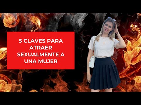 Despierta la atracción sexual en una mujer