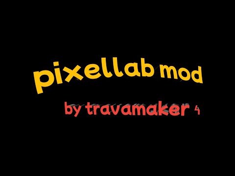 [〽️] PixeLab mod by Trava Maker || Pixellab || Mod [🌿]