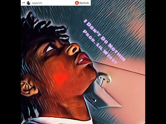 Watch I Don’t Do Nothin (prod. Lil Weest) on YouTube Watch I Don’t Do Nothin (prod. Lil Weest) on YouTube