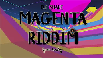 DJ Snake - Magenta Riddim lyrics | LYRIC MONKEY | JBL HEADPHONE