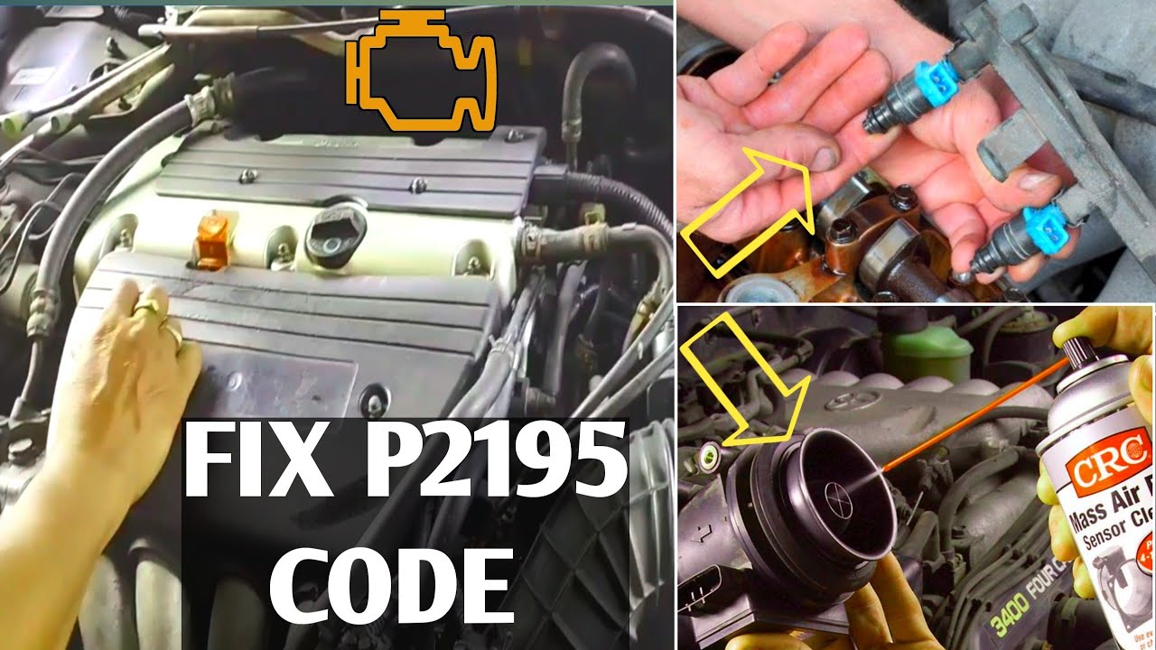 Code A4295 How To Fix Engine Code p2195 :A/F sensor B1S1 Stuck Lean Malfunctione ...