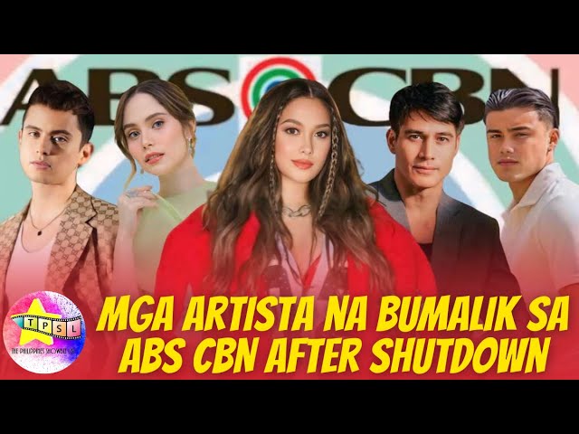 Mga Artista na Bumalik sa ABS CBN after Shutdown