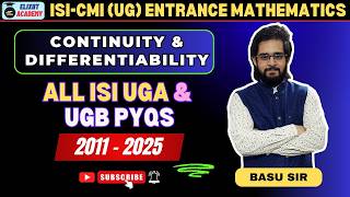 Continuity &amp; Differentiability | All ISI PYQs (2011 - 2025) | by Basu Sir | ISI | CMI | UGA | UGB