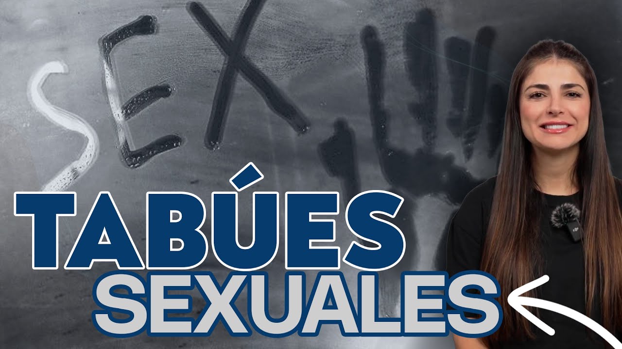 TABÚES SEXUALES - Psicologa Myriam Restrepo