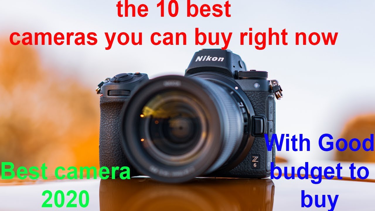 Best camera 2020 the 5 best cameras you can buy right now, Good price