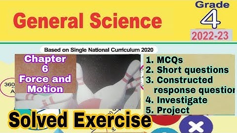 Class 4 Science Chapter 6 | Force and motion |solved exercise|explanation|question| ilmi darasgah