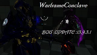 BugTime #4 | Warframe Bug (Conclave) [Update13.9.3.1]