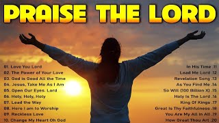 Top Christian Worship Songs 2024 ✝️ Playlist Hillsong Praise & Worship Songs 🙏 Praise Worship Music