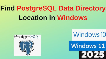 How to find the PostgreSQL data directory location in Windows OS | Step by step guide | 2025 Updated