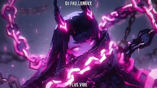 DJ FKU, LXNGVX - PLUS VIBE