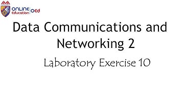 Data Communications and Networking 2-Laboratory Exercise 10