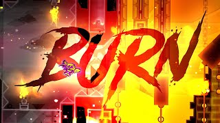 "Burn" by R3XX3R | Geometry Dash 2.11