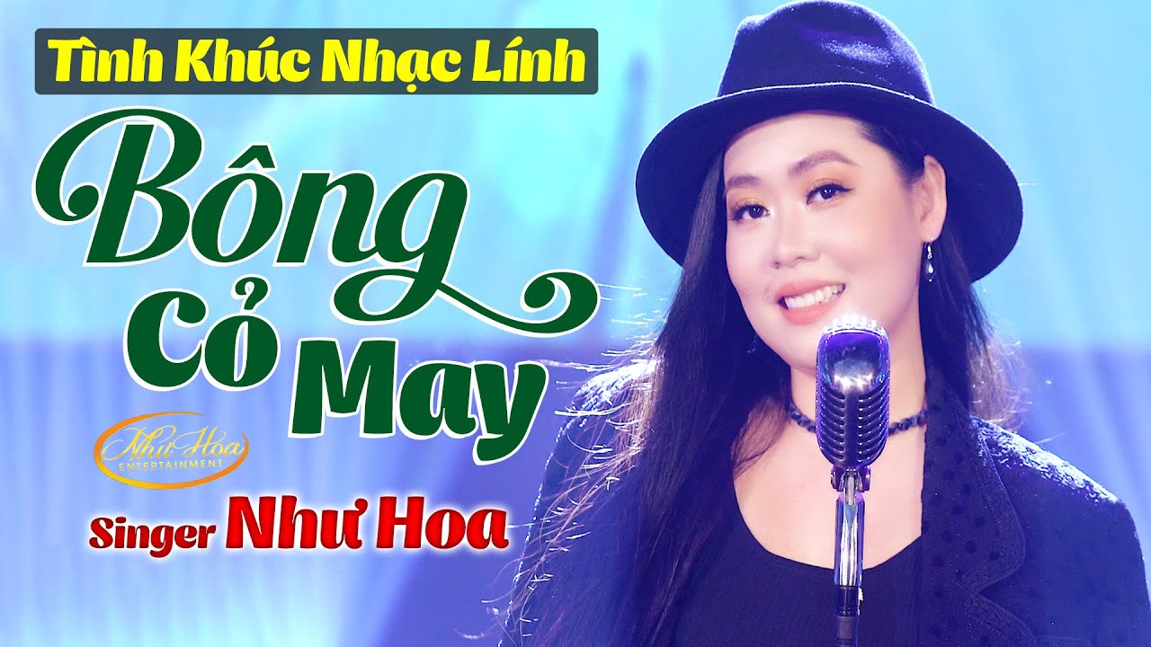 Sleduj Lk Bông Cỏ May Mới Nhất 2021 - Tình Khúc Nhạc Lính Tuyển Chọn Hay Nhất Của NHƯ HOA | Nghe Là Nghiện na YouTube