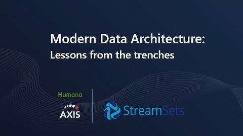 Modern Data Architecture: Lessons from the Trenches