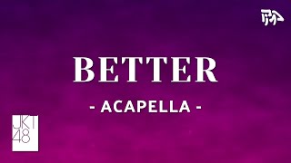 JKT48 - Better | Acapella / Vocals Only