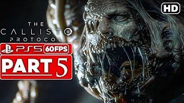 THE CALLISTO PROTOCOL | PS5 Gameplay Walkthrough Part 5 (1080P 60FPS) - No Commentary