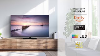 Panasonic W80A 4K Led Tv For High-Quality Picture And Sound With Fire Tv Built In
