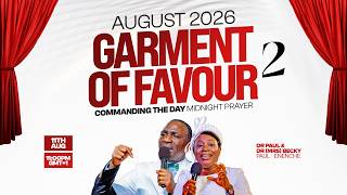 COMMANDING THE DAY MIDNIGHT PRAYER || GARMENT OF FAVOUR PT2 REBROADCAST || 12-08-2026