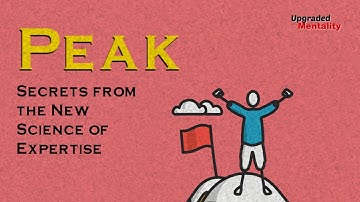 Peak by Andres Ericsson - Animated Book Review and Summary