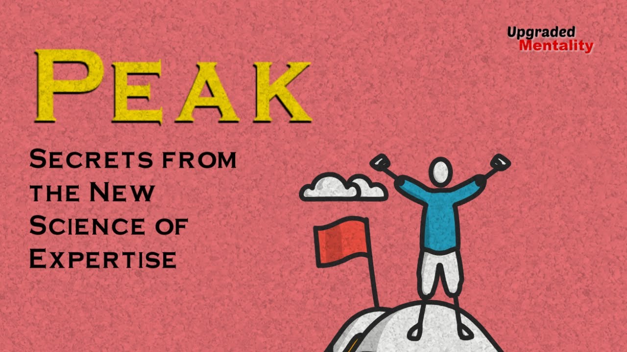 Peak by Andres Ericsson - Animated Book Review and Summary