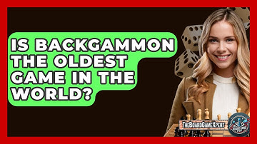 Is Backgammon The Oldest Game In The World? - The Board Game Xpert