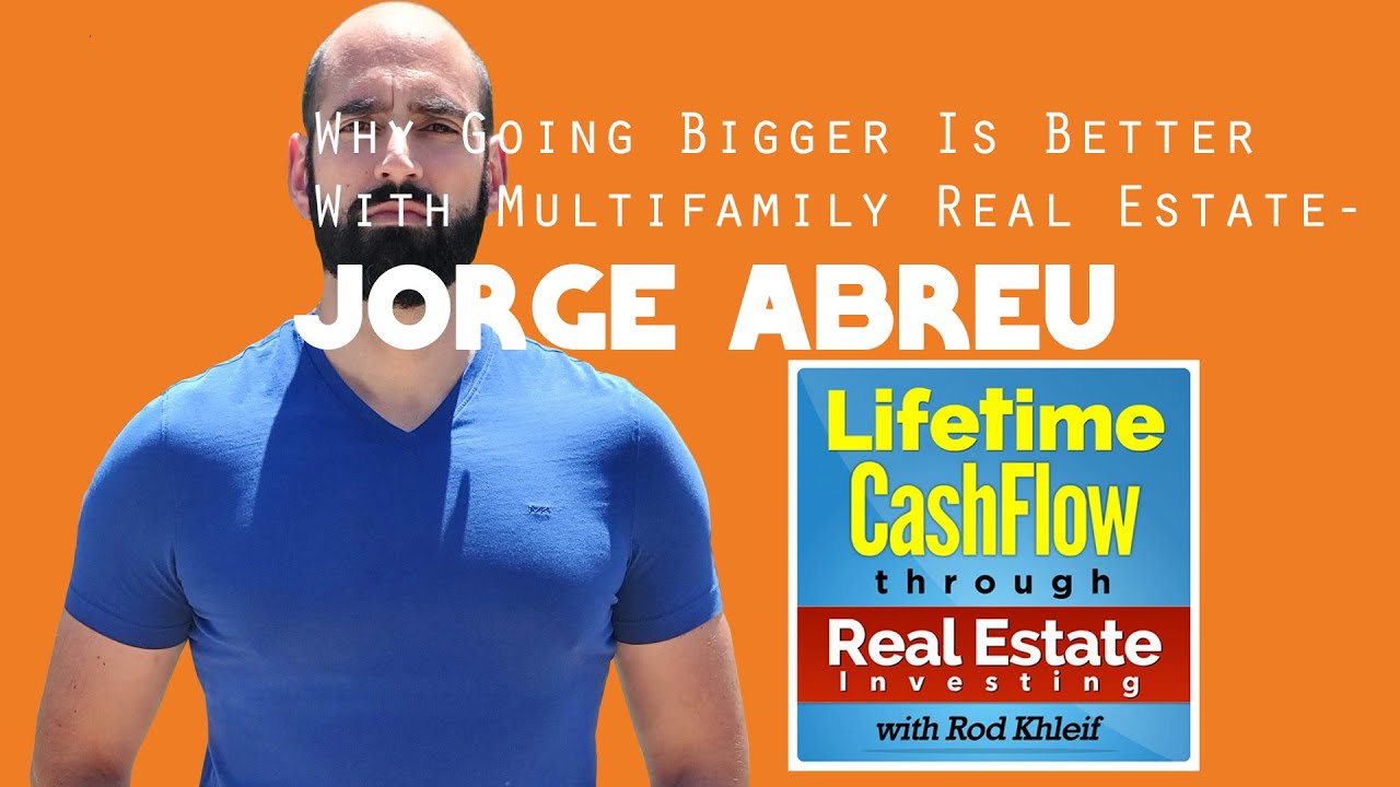 Rod Khleif   Lifetime Cashflow with Jorge Abreu