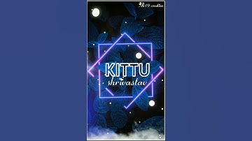 Kittu Shrivastava name neon leaf status 🤗🤗!full screen whatsapp status video!4k ultra hd video!