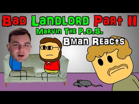 Bman Reacts: Bad Landlord - Part 2
