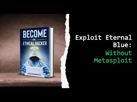 How To Exploit Eternal Blue Without Metasploit