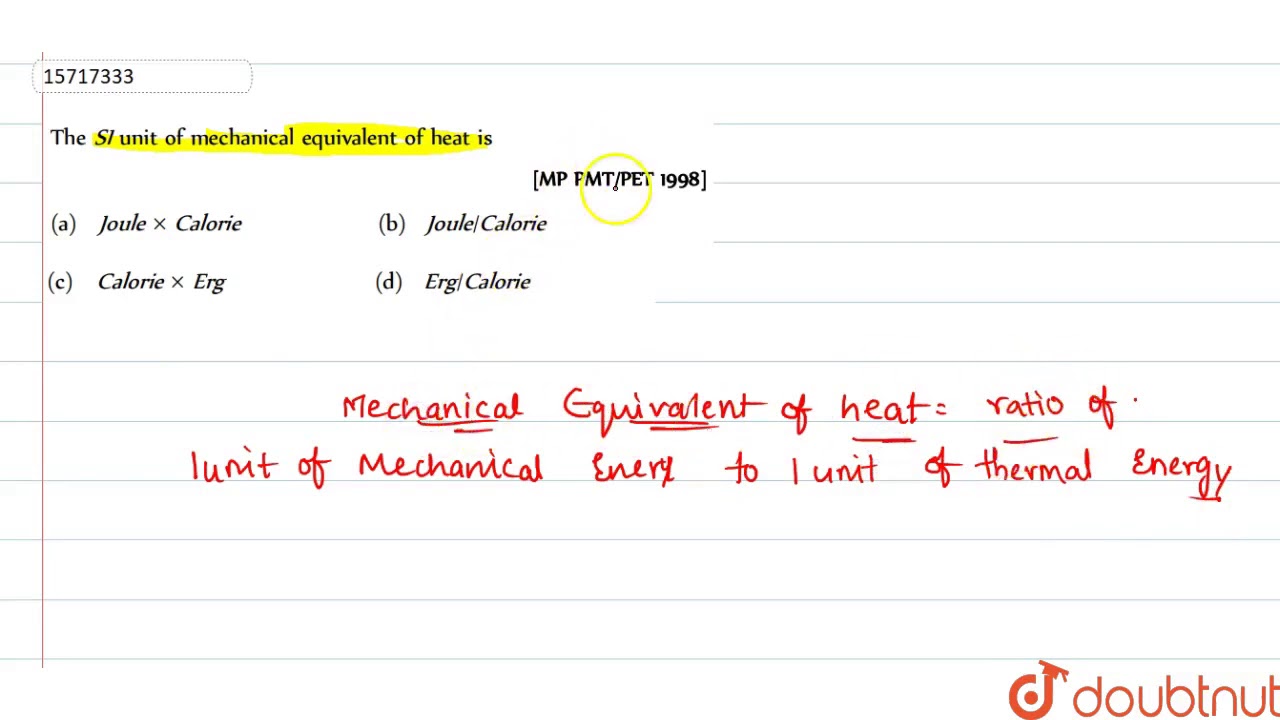 The Si Unit Of Mechanical Equivalent Of Heat Is Youtube
