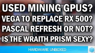 April 2018 Q&A [Part 2] Should You Buy a Used Mining GPU?
