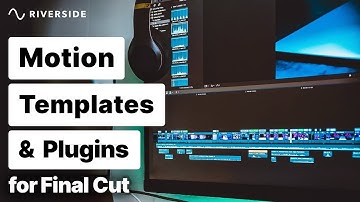How to Add Motion Templates & Plugins in Final Cut | 101 Guide