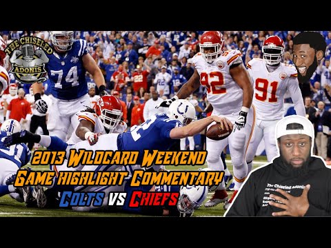 2013 NFL Playoffs Wildcard Weekend Game Highlight Commentary | Colts vs Chiefs | Chiseled Adonis