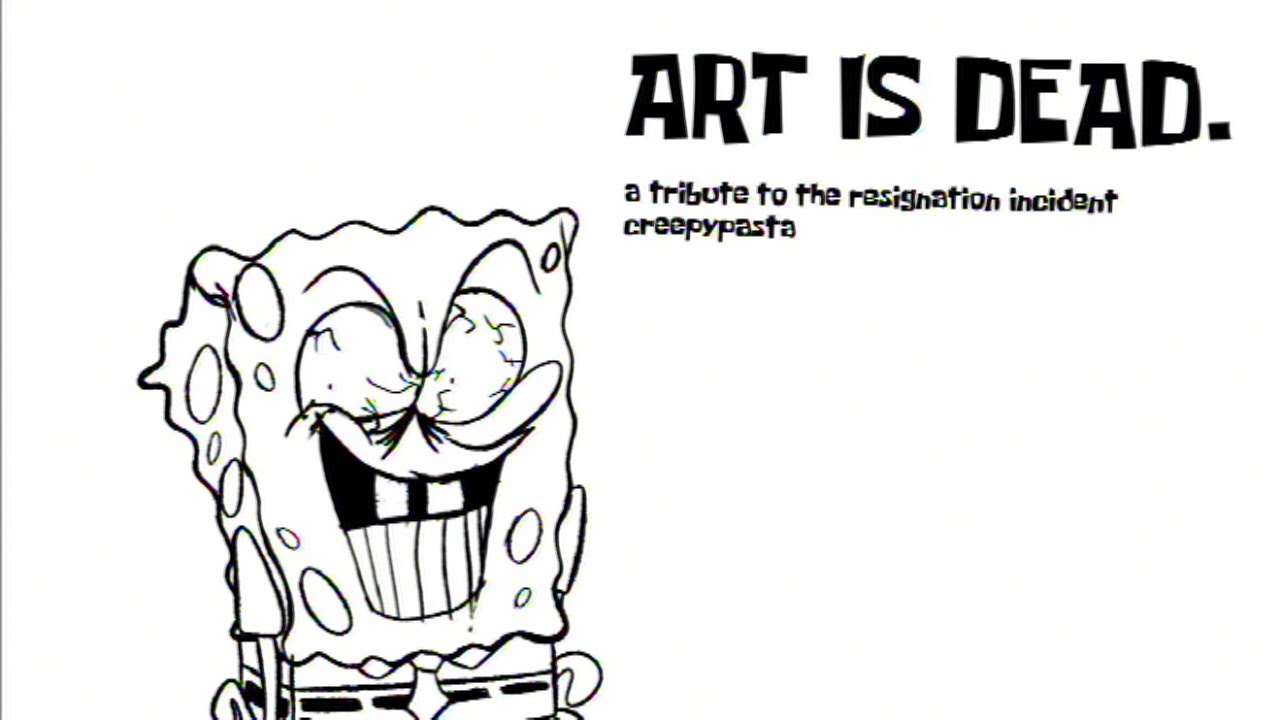 ART IS DEAD. (a resignation incident tribute)