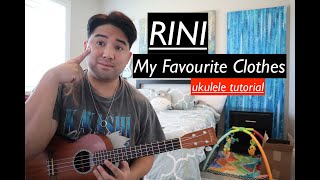 RINI My Favourite Clothes Ukulele Tutorial