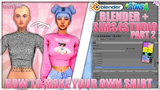 HOW TO MAKE A SHIRT FOR THE SIMS 4 - BLENDER & Sims4Studio | Part 2