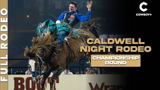 🏆 Caldwell Night Rodeo Finals | FULL RODEO