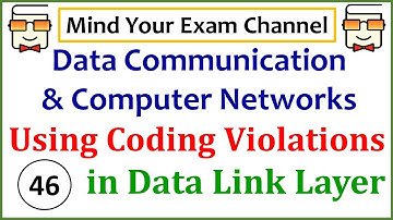 Coding Violations Framing | Data Link Layer | Data Communication & Computer Networks | Lecture 46